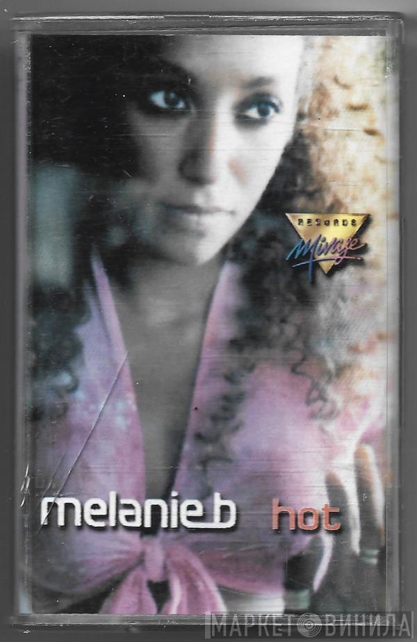  Melanie B  - Hot