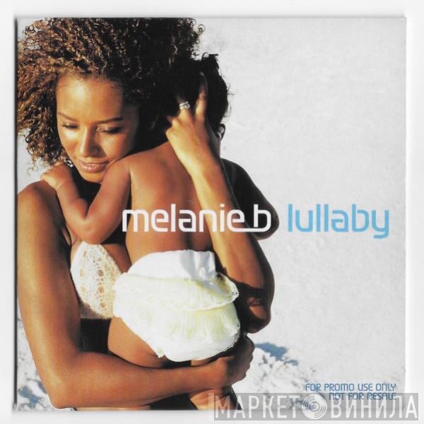  Melanie B  - Lullaby