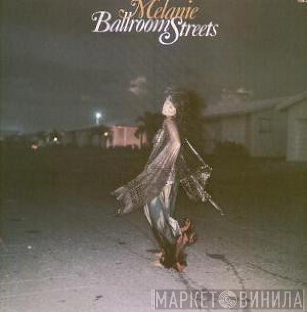 Melanie  - Ballroom Streets