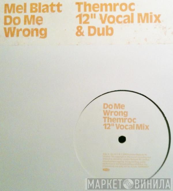 Melanie Blatt - Do Me Wrong