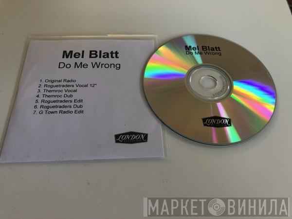  Melanie Blatt  - Do Me Wrong