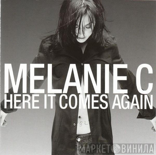 Melanie C - Here It Comes Again