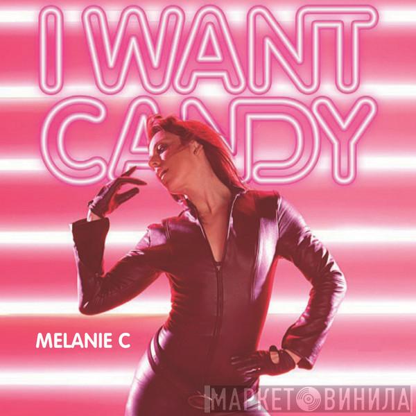  Melanie C  - I Want Candy