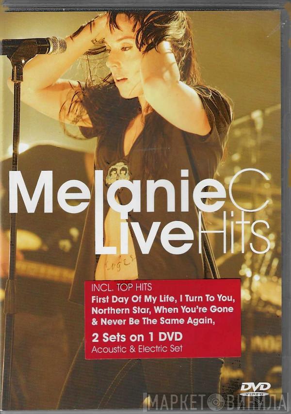  Melanie C  - Live Hits