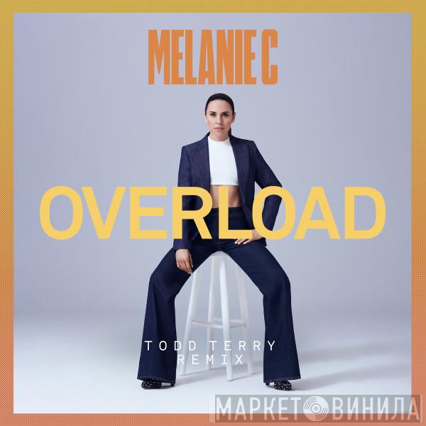  Melanie C  - Overload (Todd Terry Remix)