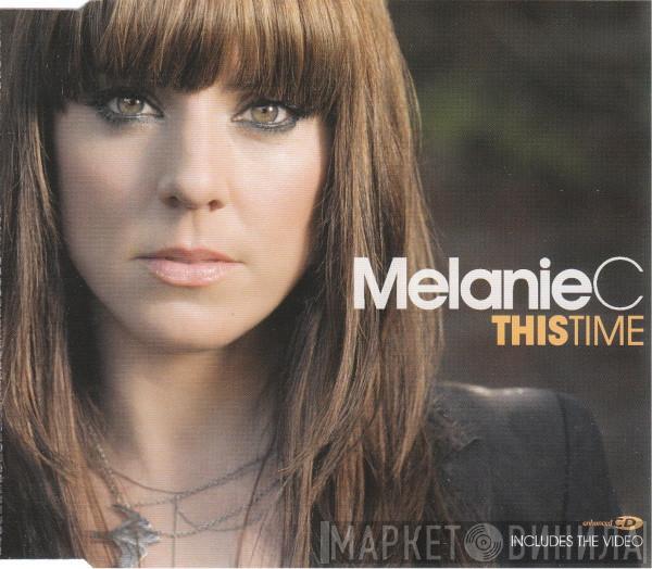  Melanie C  - This Time