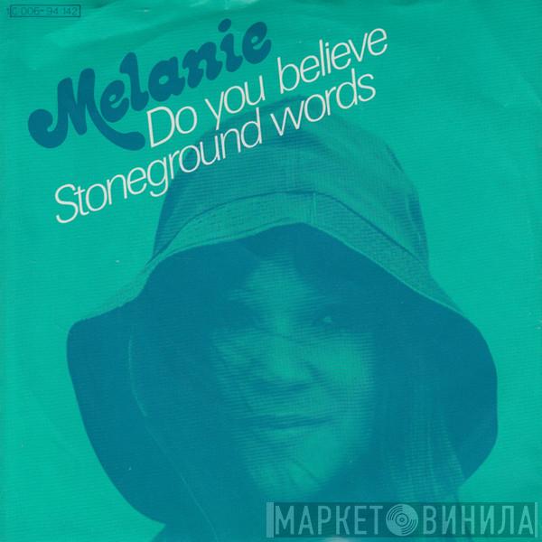  Melanie   - Do You Believe