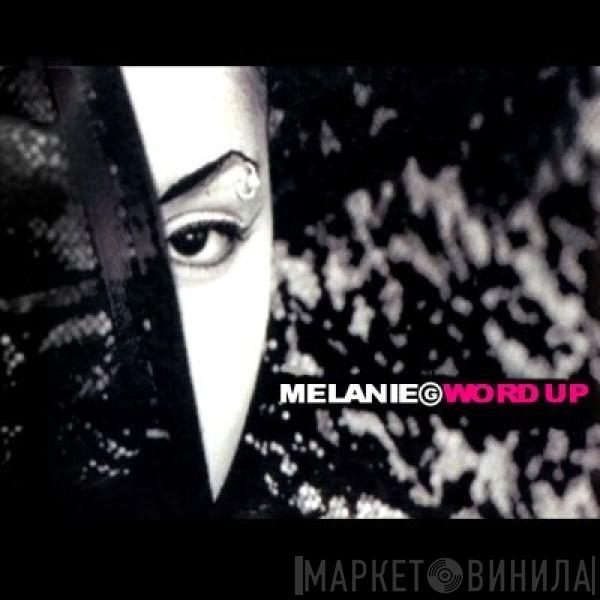Melanie G  - Word Up