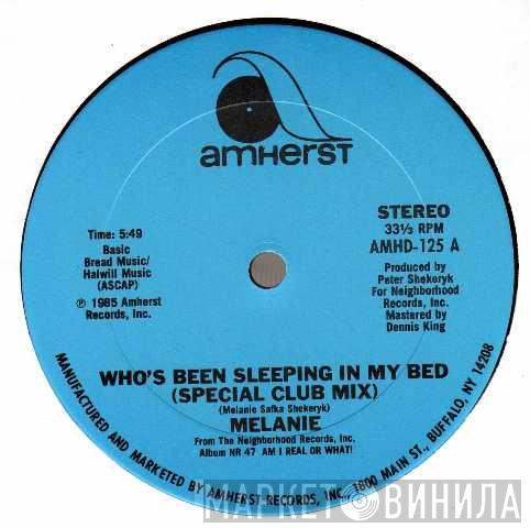 Melanie  - Who's Been Sleeping In My Bed