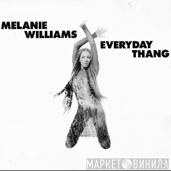 Melanie Williams - Everyday Thang