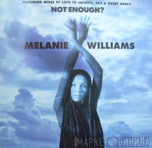 Melanie Williams - Not Enough?