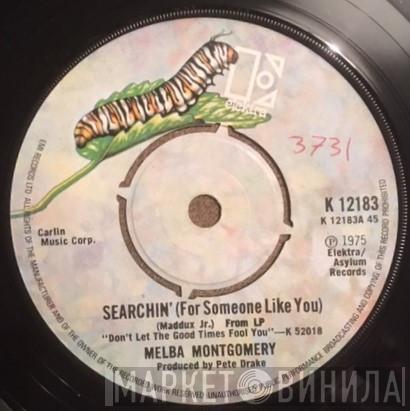 Melba Montgomery - Searchin' (For Someone Like You) / Hiding In The Darkness Of My Mind