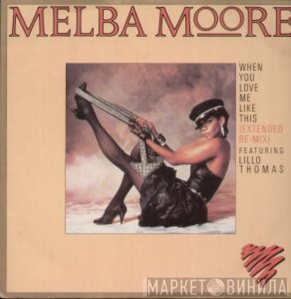 Melba Moore, Lillo Thomas - When You Love Me Like This