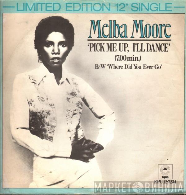 Melba Moore - Pick Me Up, I'll Dance / Where Did You Ever Go