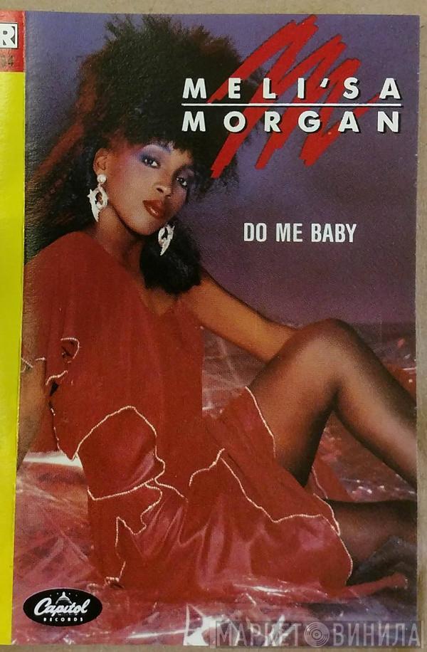  Meli'sa Morgan  - Do Me Baby