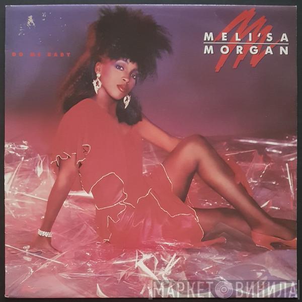  Meli'sa Morgan  - Do Me Baby