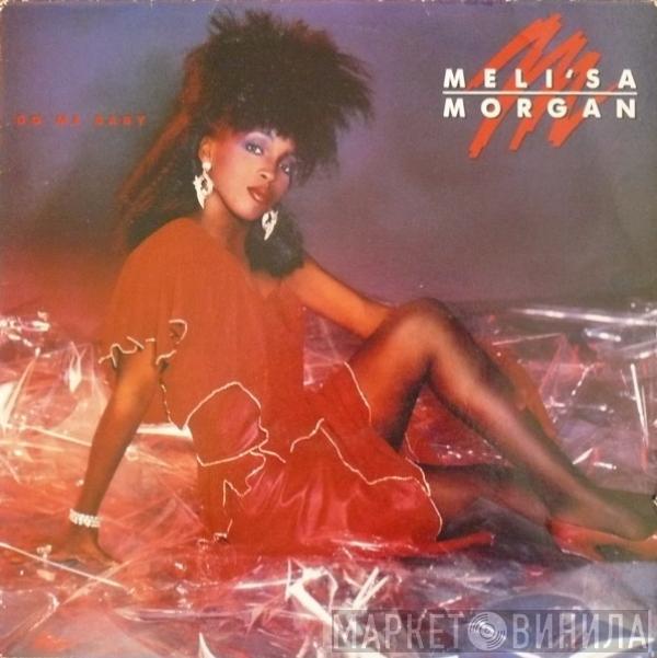  Meli'sa Morgan  - Do Me Baby