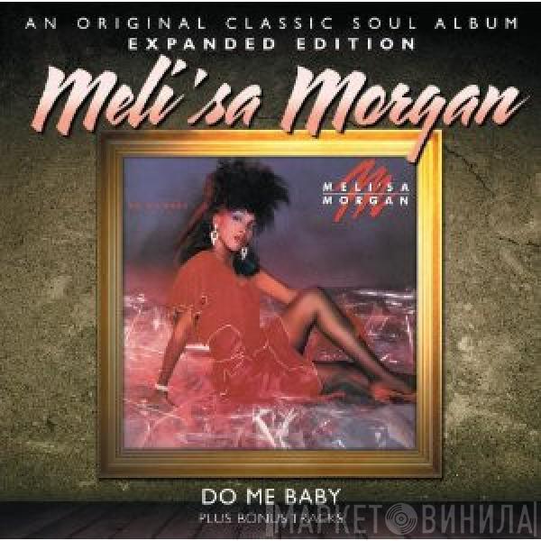  Meli'sa Morgan  - Do Me Baby