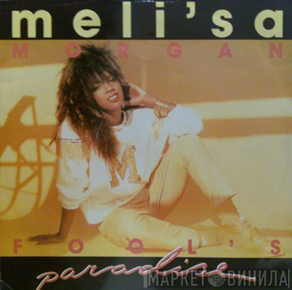 Meli'sa Morgan - Fool's Paradise