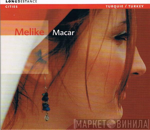 Melike - Macar