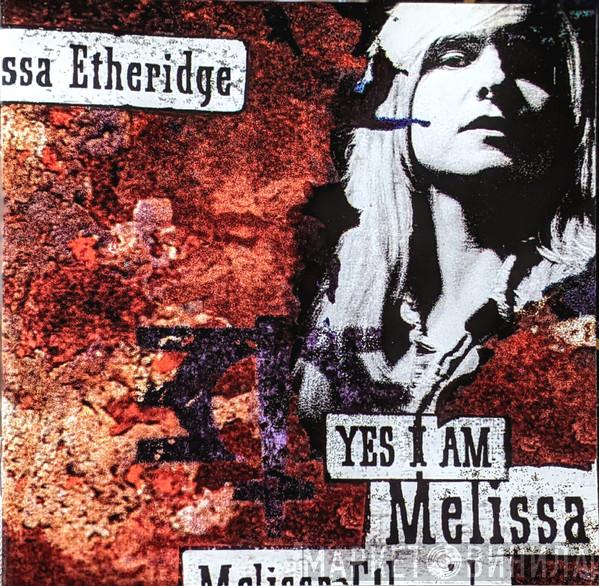  Melissa Etheridge  - Yes I Am