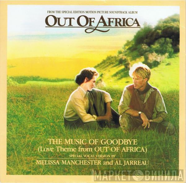 Melissa Manchester, Al Jarreau - The Music Of Goodbye (Love Theme From Out Of Africa)