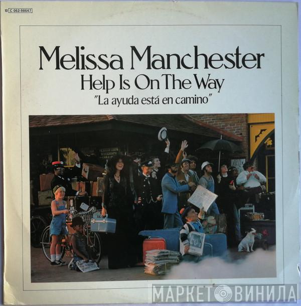  Melissa Manchester  - Help Is On The Way = La Ayuda Está En Camino