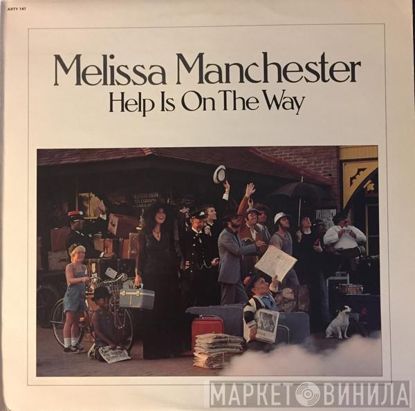 Melissa Manchester - Help Is On The Way