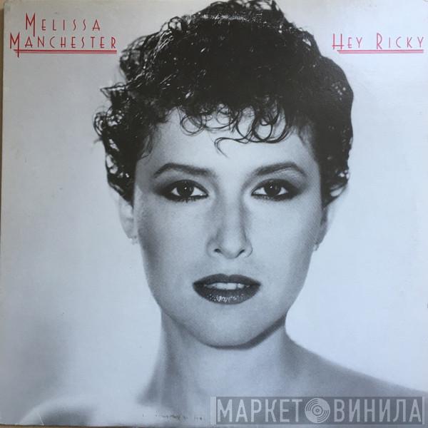 Melissa Manchester - Hey Ricky