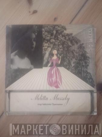  Melitta Muszely  - Melitta Muszely Singt Bekannte Opernarien