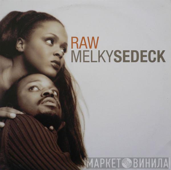 Melky Sedeck - Raw