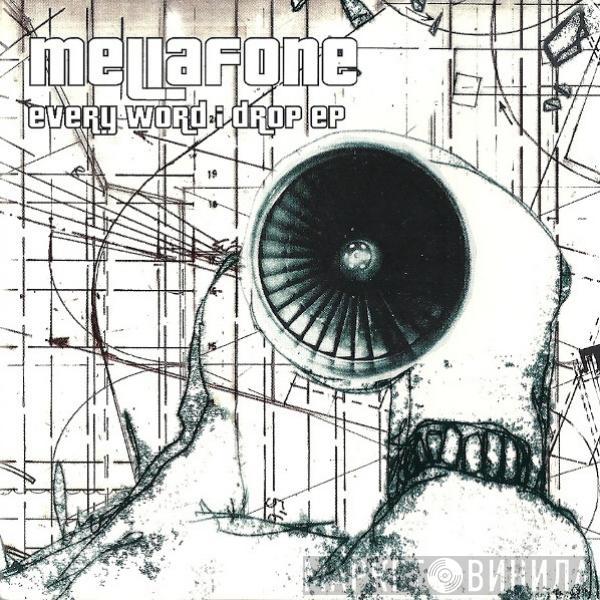 Mellafone - Every Word I Drop