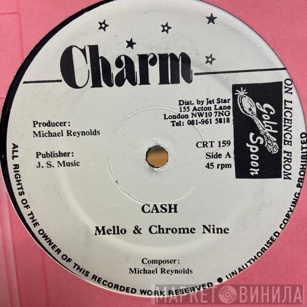 Mello , Chrome Nine - Cash