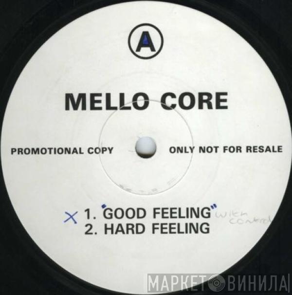 Mello Core - Good Feeling