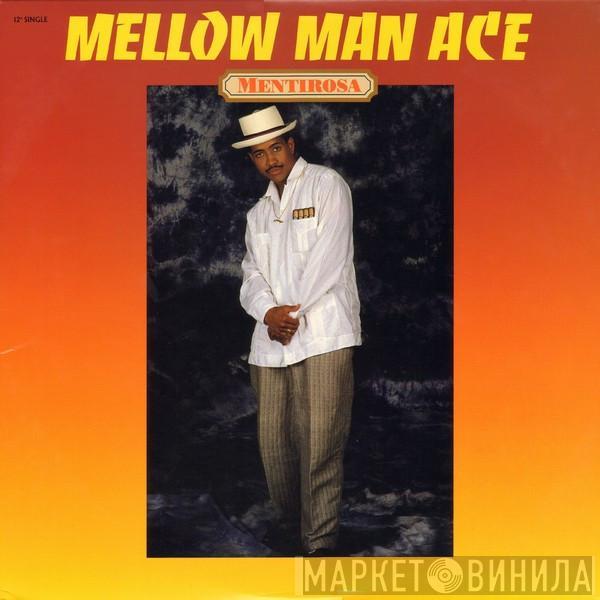 Mellow Man Ace - Mentirosa