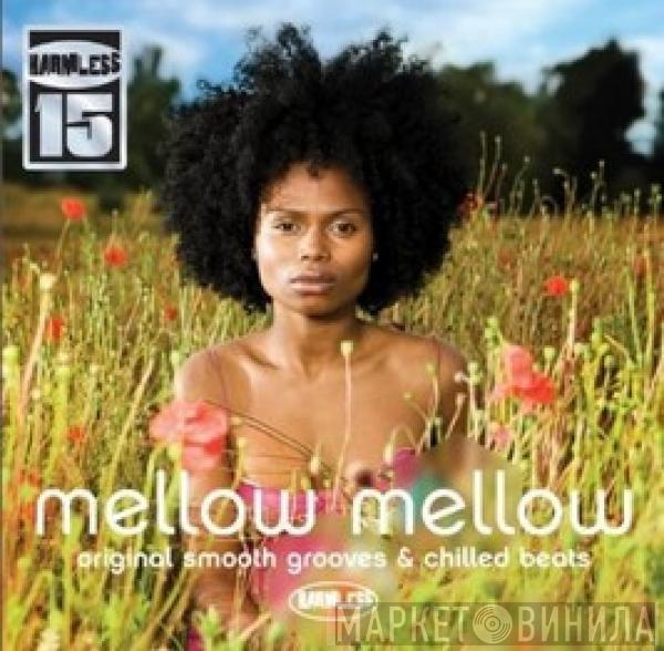  - Mellow Mellow (Original Smooth Grooves & Chill Beats)