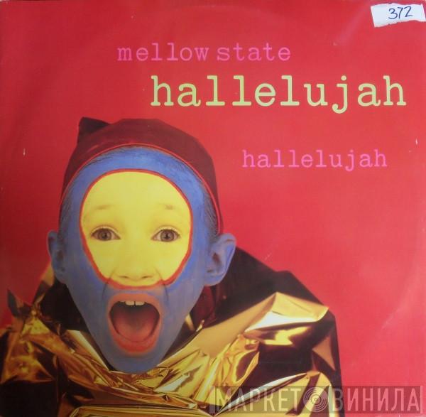 Mellow State - Hallelujah