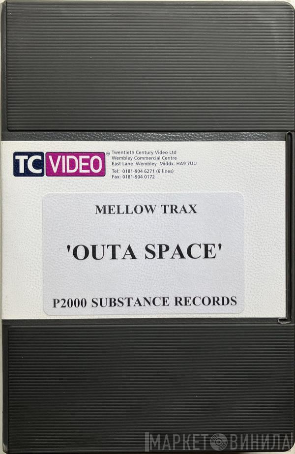 Mellow Trax  - Outa Space
