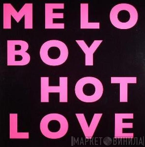 Meloboy - Hot Love