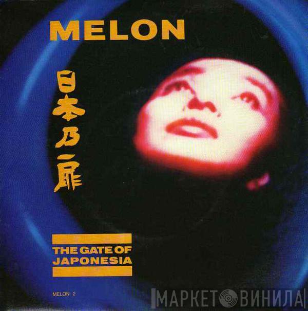 Melon - The Gate Of Japonesia