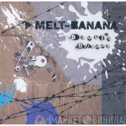 Melt-Banana - Bambi's Dilemma