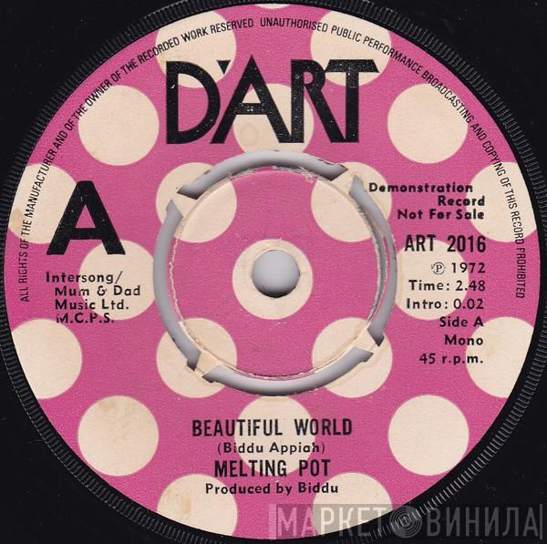  Melting Pot   - Beautiful World / Girl I'm Getting Hip