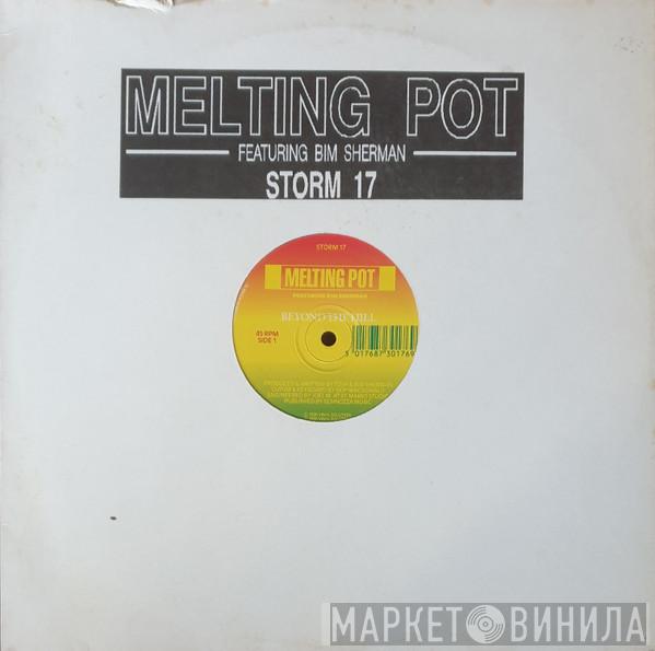 Melting Pot , Bim Sherman - Beyond The Hill