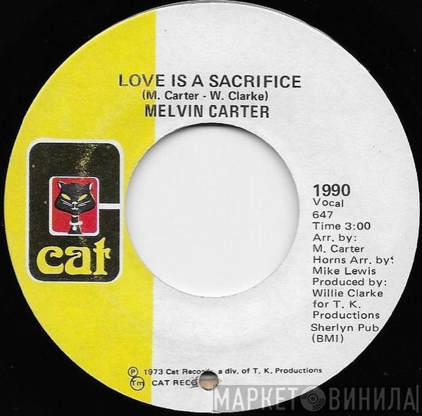 Melvin Carter - Love Is A Sacrifice