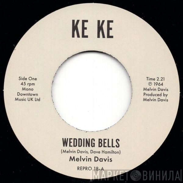 Melvin Davis  - Wedding Bells / It's No News