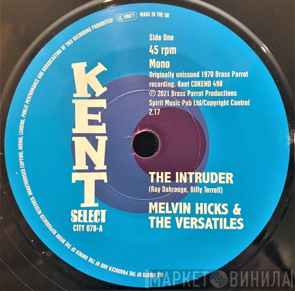 Melvin Hicks & The Versatiles, Clarence Pinckney - The Intruder / Just Outside Of Lonely