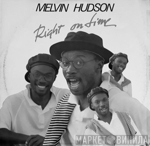  Melvin Hudson  - Right On Time