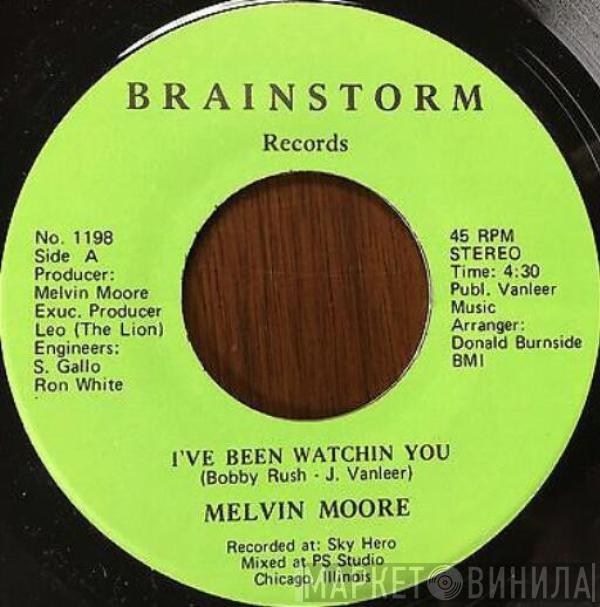 Melvin Moore  - I've Been Watchin You