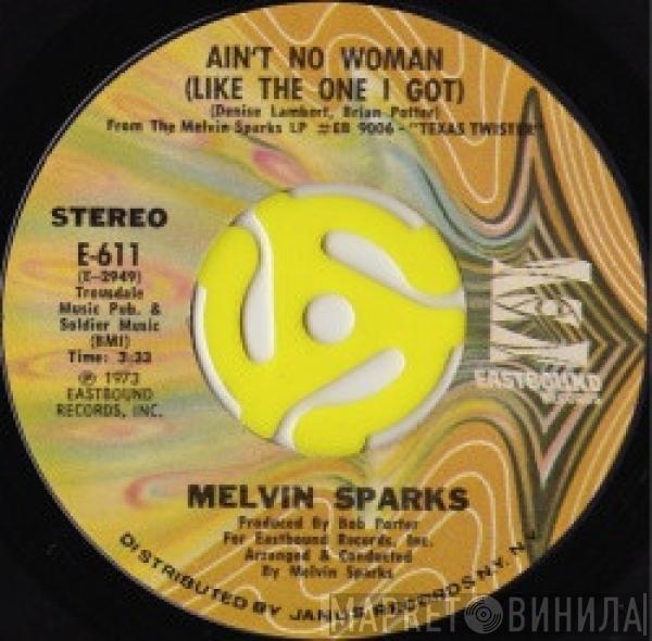  Melvin Sparks  - Ain't No Woman (Like The One I Got)