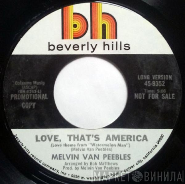 Melvin Van Peebles - Love, That's America